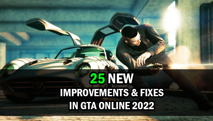 The Criminal Enterprises - New Improvements in GTA Online 26 July 2022