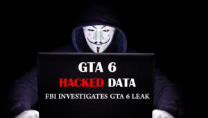 Hackers Leak GTA 6 Leaks Images